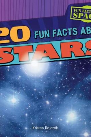 Cover of 20 Fun Facts about Stars