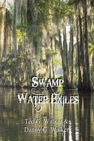 Cover of Swamp Water Exiles