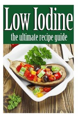 Book cover for Low Iodine Recipes