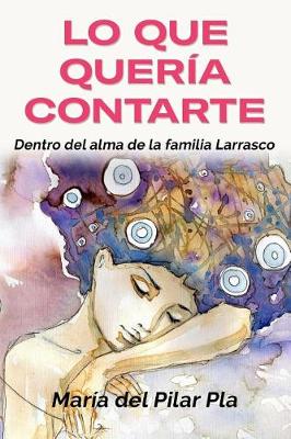 Cover of Lo Que Quer�a Contarte