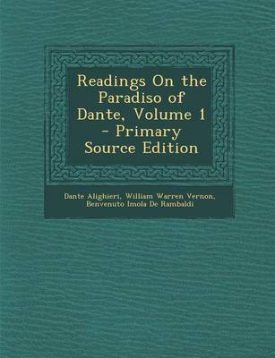 Book cover for Readings on the Paradiso of Dante, Volume 1 - Primary Source Edition