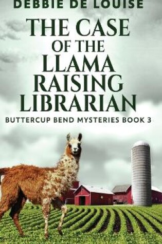 Cover of The Case of the Llama Raising Librarian
