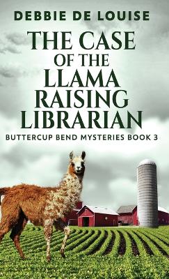 Book cover for The Case of the Llama Raising Librarian