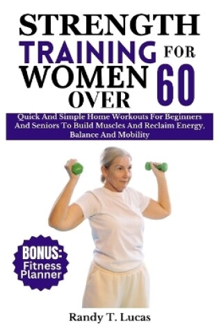 Cover of Strength Training for Women Over 60