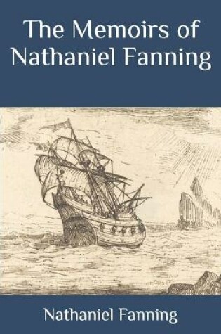 Cover of The Memoirs of Nathaniel Fanning