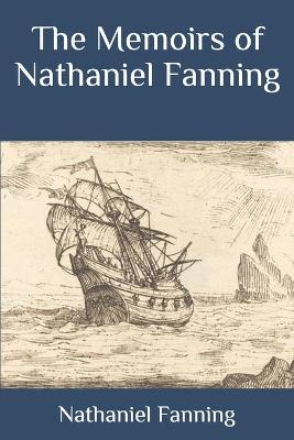 Book cover for The Memoirs of Nathaniel Fanning