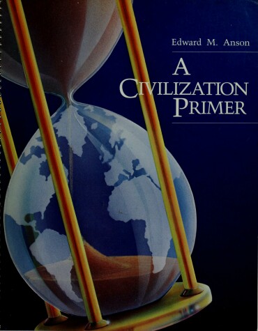 Cover of Anson A Civilization Primer