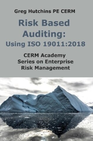 Cover of Risk Based Auditing: Using ISO 19011