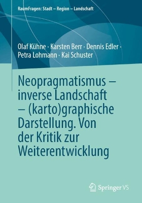 Book cover for Neopragmatismus – inverse Landschaft – (karto)graphische Darstellung. Von der Kritik zur Weiterentwicklung