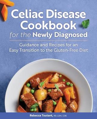 Book cover for Celiac Disease Cookbook for the Newly Diagnosed