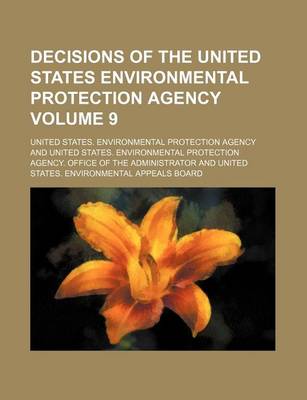 Book cover for Decisions of the United States Environmental Protection Agency Volume 9