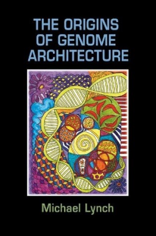 Cover of The Origins of Genome Architecture