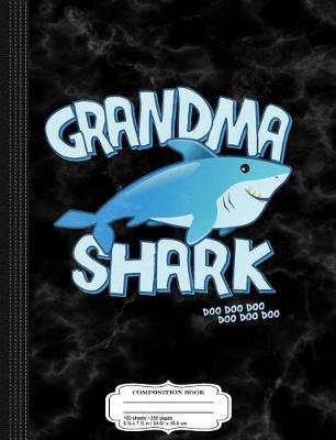 Book cover for Grandma Shark Composition Notebook