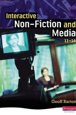 Cover of Interactive Non-Fiction and Media 11-14 Student Book