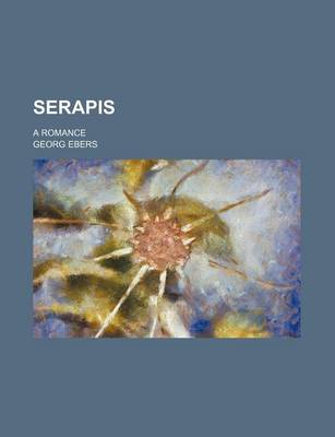 Book cover for Serapis; A Romance