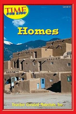 Cover of Homes Level 6 (Early Readers from Time for Kids)