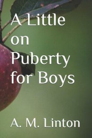 Cover of A Little on Puberty for Boys