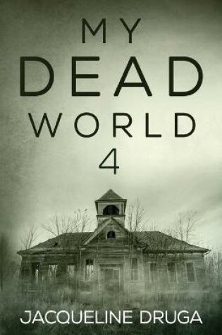 Cover of My Dead World 4