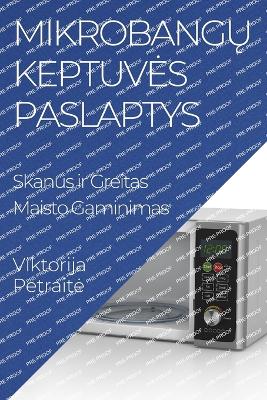 Book cover for Mikrobangų Keptuves Paslaptys