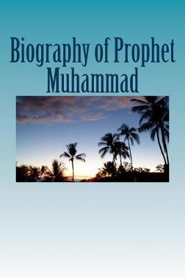 Book cover for Biography of Prophet Muhammad