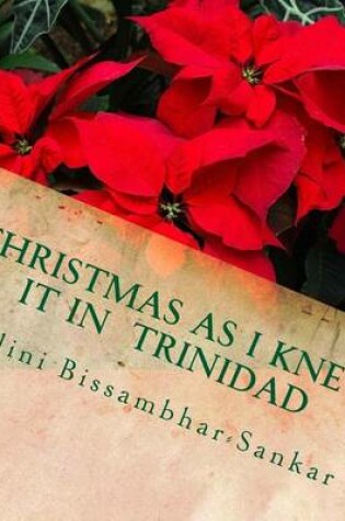 Cover of Christmas as I knew it in Trinidad