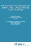 Book cover for Fundamentals of Uncertainty Calculi with Applications to Fuzzy Inference