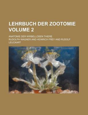 Book cover for Lehrbuch Der Zootomie Volume 2; Anatomie Der Wirbellosen Thiere