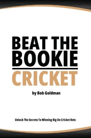 Cover of Beat the Bookie - Cricket Matches