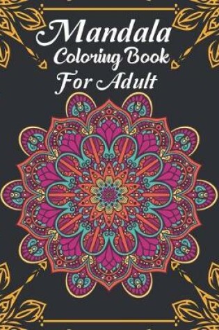 Cover of Mandala Coloring Book For Adult