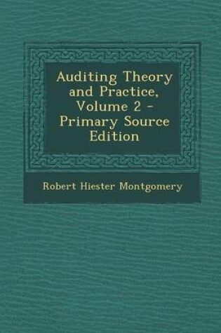 Cover of Auditing Theory and Practice, Volume 2 - Primary Source Edition