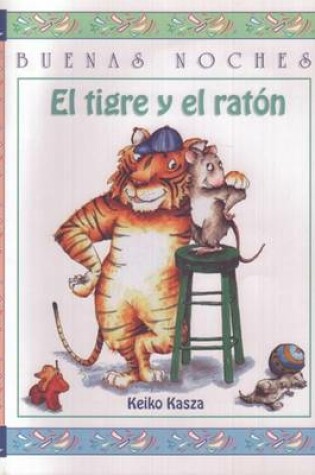 Cover of El Tigre y El Raton