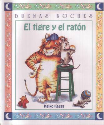 Book cover for El Tigre y El Raton