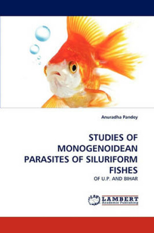 Cover of Studies of Monogenoidean Parasites of Siluriform Fishes