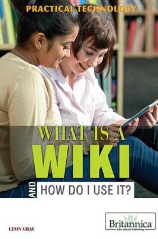 Cover of What Is a Wiki and How Do I Use It?