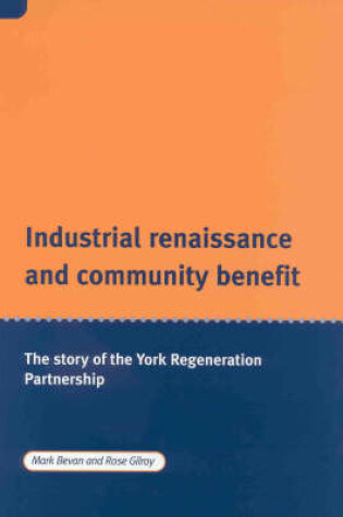 Cover of Industrial Renaissance and Community Benefit