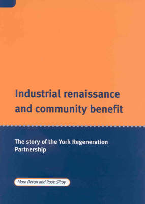 Book cover for Industrial Renaissance and Community Benefit