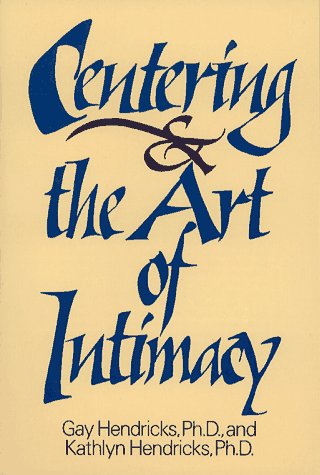 Book cover for Centering and the Art of Intimacy