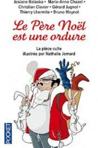 Cover of Le Pere Noel Est Une Ordure