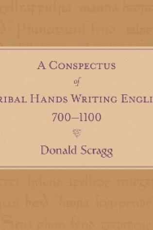 Cover of A Conspectus of Scribal Hands Writing English, 700-1100