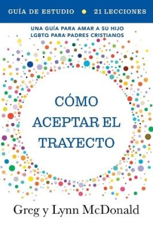 Cover of Guia de estudio Como aceptar el trayecto