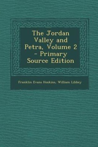 Cover of The Jordan Valley and Petra, Volume 2