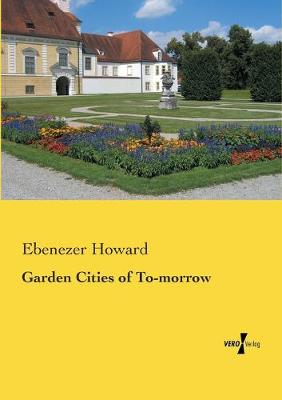 Book cover for Garden Cities of To-morrow