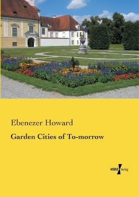 Cover of Garden Cities of To-morrow