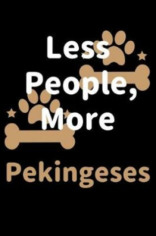 Cover of Less People, More Pekingeses