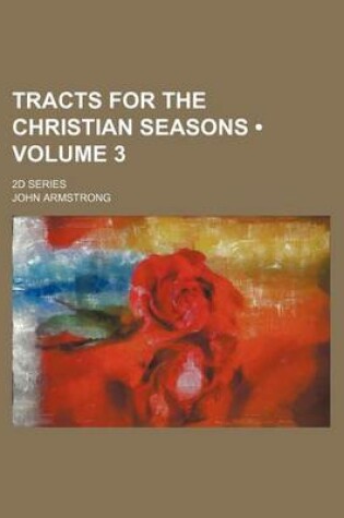 Cover of Tracts for the Christian Seasons (Volume 3); 2D Series