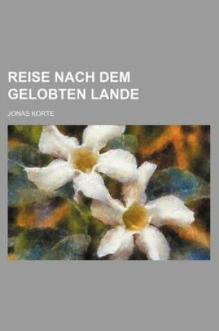 Cover of Reise Nach Dem Gelobten Lande