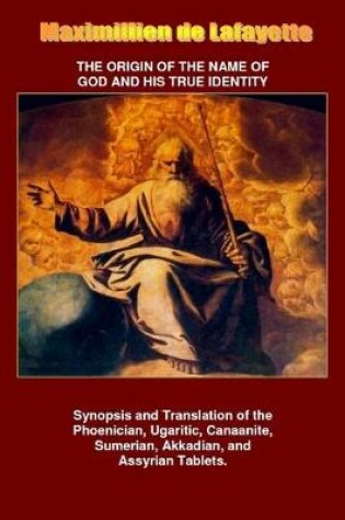 Cover of THE Origin of the Name of God and His True Identity