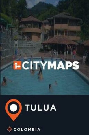 Cover of City Maps Tulua Colombia