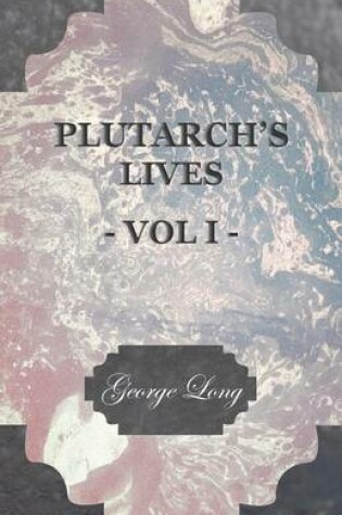 Cover of Plutarch's Lives - Vol I