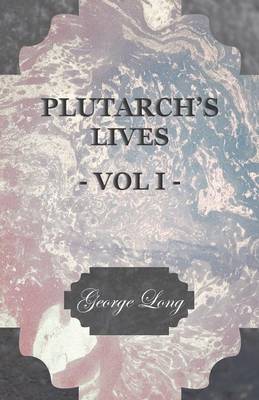 Book cover for Plutarch's Lives - Vol I